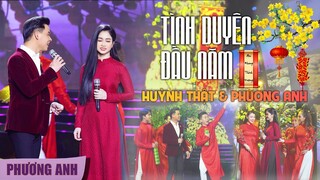 Tình Duyên Đầu Năm (St: Bảo Chấn) - Huỳnh Thật & Phương Anh | Mừng Xuân 2022 Rộn Ràng Náo Nức