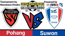 FIFA 14: Football Frontier Korea | Pohang VS Suwon (Group C)