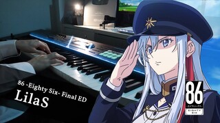 86 -Eighty Six- Final ED 「LilaS」 Piano Cover／ SawanoHiroyuki[nZk]:Honoka Takahashi