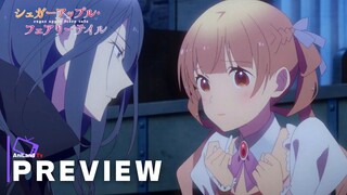 Sugar Apple Fairy Tale Episode 6 - Preview Trailer