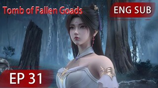 [Eng Sub] Tomb of Fallen Goads EP31 season2