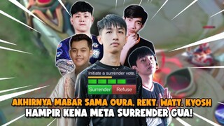 AKHIRNYA MABAR SAMA OURA,REKT,KYOSH,WATT!! UDH NGEBANTAI TERUS DI AJAK SURRENDER JIR!!