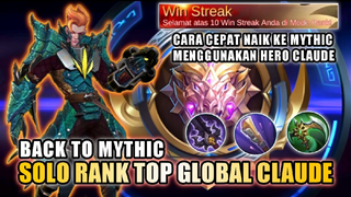 CARA CEPAT NAIK KE MYTHIC MENGGUNAKAN HERO CLAUDE! | LEONARD TOP GLOBAL CLAUDE | Mobile Legends