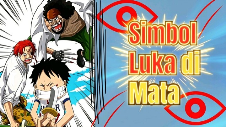 Alasan Gila Luffy Menusuk Wajahnya Sendiri Demi Shanks! 🗡️🔥| 5 Fakta Menarik Luka di Mata Luffy😱