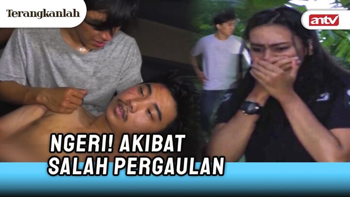 Udah Ngerusak Diri Sendiri, Nyusahin Adiknya Pula! | Terangkanlah ANTV EPs 54 FULL