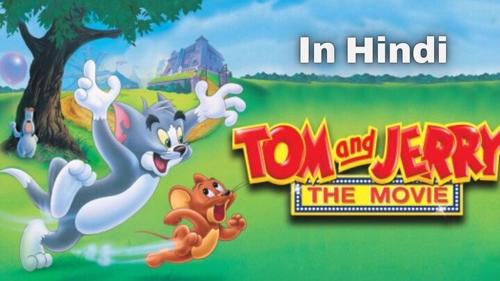 Tom and Jerry The Movie In Hindi full HD