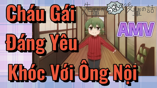 [Senpai Đáng Ghét Của Tôi] AMV | Cháu Gái Đáng Yêu Khóc Với Ông Nội