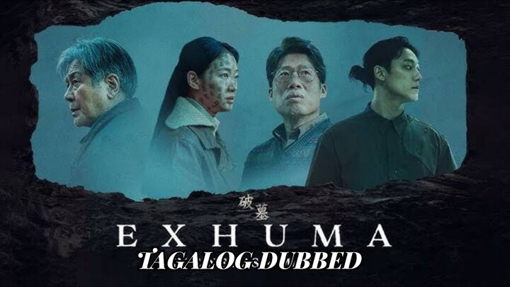 Exhuma (2024) TAGALOG DUBBED