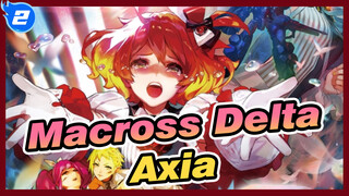 [Macross Delta] Axia Flash_2