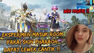 EKSPERIMEN MASUK ROOM RANDOM PAKAI SKIN PHARAOH LEVEL MAX , DAPAT TEMEN CEWEK CANTIK - PUBG MOBILE