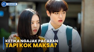 MAU PACARAN KOK MAKSA? EH MALAH BENERAN JADIAN LAGI | REKOMENDASI DRAMA KOREA ROMANCE