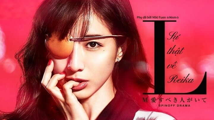 [Vietsub] L - Reika no shinjitsu (FULL)