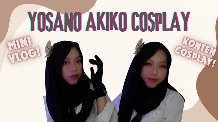 YOSANO AKIKO HIJAB COSPLAY! | #JPOPENT #bestofbest