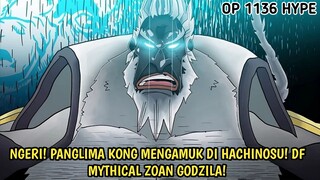 ONE PIECE 1136 - AKHIRNYA PANGLIMA KONG PERGI SELAMATKAN GARP! PEMAKAN DF GODZILA!