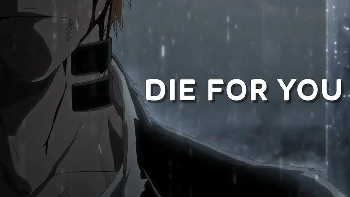 Bleach： Thousand Year Blood War「AMV」Die For You