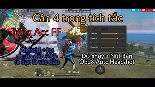 1vs4 Full Headshot 🔥 Độ nhạy + Nút Bắn CHUẨN Ob28 khiến việc Kéo Tâm và Oneshot quá dễ + Tặng Acc FF