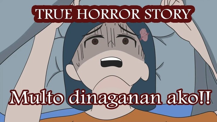Dinaganan ako ng Multo! True Pinoy Horror story