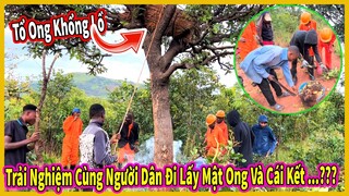 Quang Dũng || Trải Nghiệm Một Ngày Cùng Người Dân Đi Lấy Mật Ong Rừng và Cái Kết …???