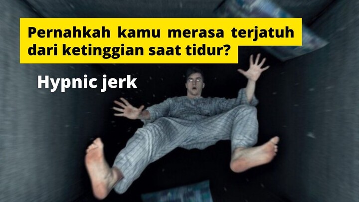 Kenapa kita suka merasakan jatuh dari ketinggian saat tidur #bstation