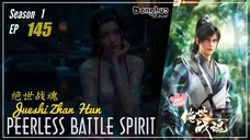 Peerless Battle Spirit Season 1 Eps. 144 绝世战魂 Jueshi Zhan Hun | Donghua - 1080P