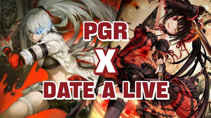 PGR Bakalan Collab Sama DATE A LIVE!