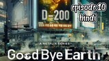 Goodbye earth episode 10 (Hindi dubbed)2024 series -kdrama