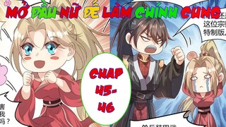 Mở Đầu Nữ Đế Làm Chính Cung | Xuyên Không Liền Trở Thành Thân Vương Siêu Cấp Chap 45 -46