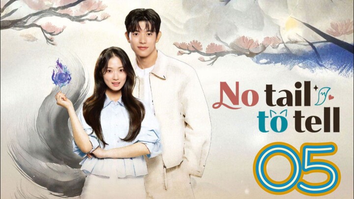 NO TAIL TO TELL EPISODE 5 - Eng sub