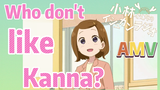 [Miss Kobayashi's Dragon Maid] AMV |  Who don't like Kanna?