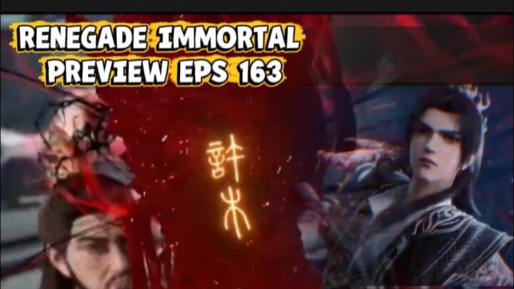Renegade immortal  episode 163 preview