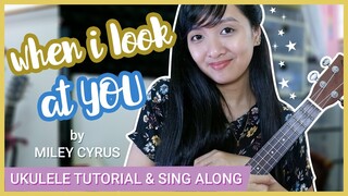 When I look at you by Miley Cyrus 4 CHORDS EASY UKULELE TUTORIAL + SING ALONG (NO CAPO)