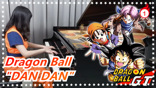 Dragon Ball | [GT] "DAN DAN, Aku Terpesona." [Piano Ru]_1