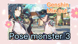[Genshin   Mix cut]  Pose monster 3