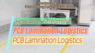 How AGVs Streamline PCB Lamination Logistics with Precision and Automation