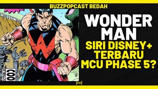 MCU PHASE 5: Siri Disney+ Terbaru WONDER MAN Dibangunkan!