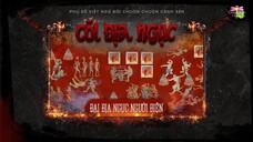 [Vietsub] Cõi Địa Ngục - Tập 17: Đại Địa Ngục Người Điện