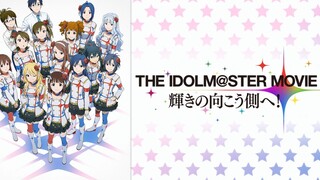 MOVIE The iDOLMaSTER : Kagayaki no Mukougawa e - Sub Indo