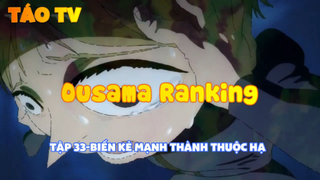 Ousama Ranking_Tập 33-Biến kẻ mạnh thành thuộc hạ