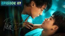 🇨🇳 𝚁𝚎𝚟𝚎𝚗𝚐𝚎𝚍 𝙻𝚘𝚟𝚎 | Episode 07