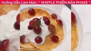 Hướng Dẫn Làm Món: “ WAFFLE PHIÊN BẢN PHA KE HEHE “ 🤧 #nauankhongkho