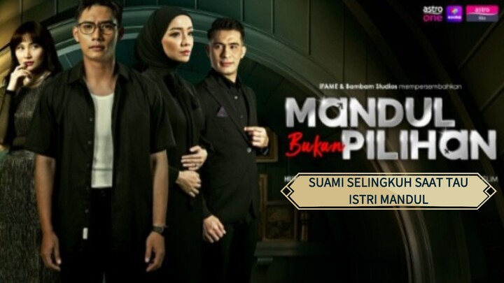 Mandul bukan pilihan (2026) Suami selingkuh saat tau istri mandul 🥀🥀