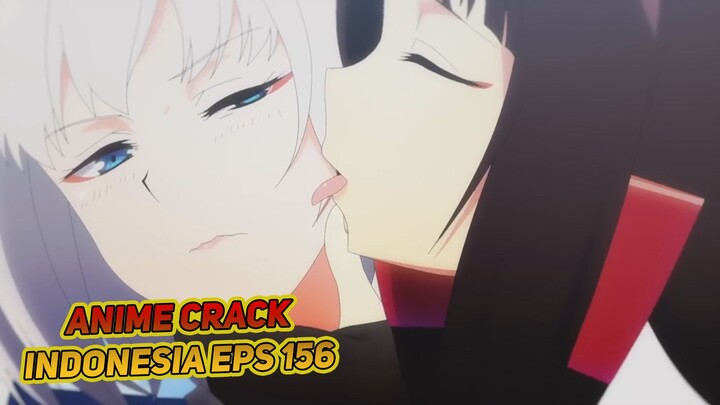 Dijilat gini nikmat banget | Anime Crack Indonesia Episode 156