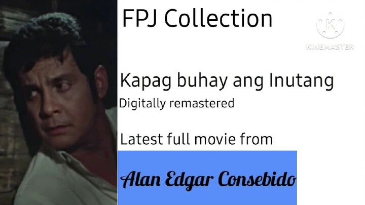 FULL MOVIE: Kapag Buhay ang Inutang digitally remastered | FPJ Collection