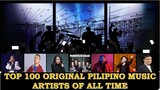 Top 100 Original Pilipino Music Artists of All Time