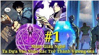 Tập 1: Main Giấu Nghề: Ta Dựa Vào Nhặt Rác Trở Thành Vương Giả