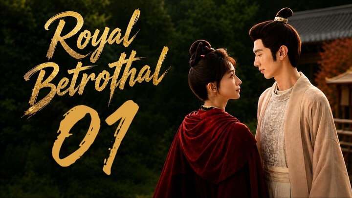 🇨🇳𝙴𝙿. 1 𝚁𝙾𝚈𝙰𝙻 𝙱𝙴𝚃𝚁𝙾𝚃𝙷𝙰𝙻 (2026) | 𝙴𝙽𝙶 𝚂𝚄𝙱 | 𝚁𝚘𝚖𝚊𝚗𝚌𝚎/𝙳𝚛𝚊𝚖𝚊