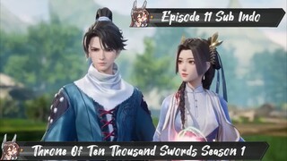 [ EPISODE 11 ] Throne Of Ten Thousand Swords - 1080p Super Duper HD Sub Indo