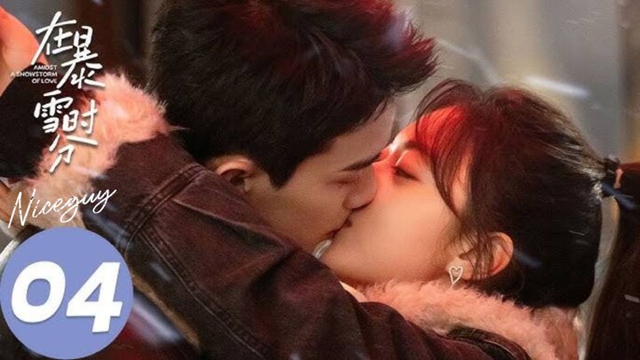 ENG SUB _ Amidst a Snowstorm of Love _ EP04 _ 在暴雪时分 _ Wu Lei_ Zhao Jinmai🫰