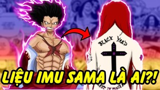 Imu-Sama Có Thể Là Ai?! | Bí Ẩn Chưa Có Lời Giải trong One Piece