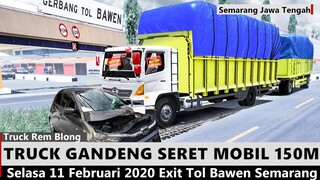 ✅ DETIK DETIK TRUCK GANDENG SERET MOBIL BRIO SEJAUH 150Meter DI EXIT TOL BAWEN SEMARANG JAWA TENGAH